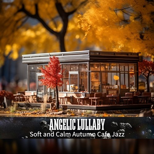 Soft and Calm Autumn Cafe Jazz Angelic Lullaby