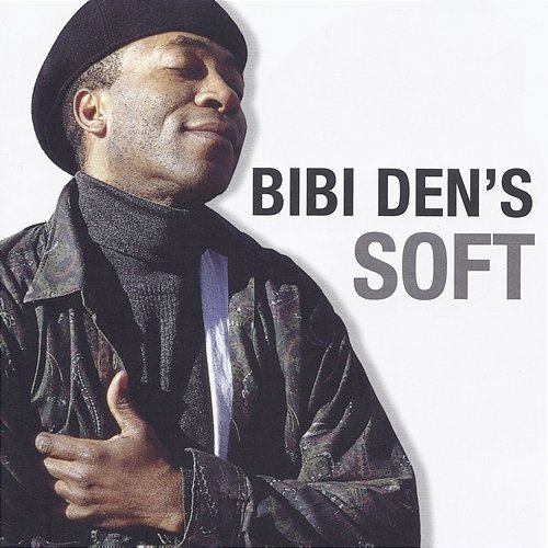 Soft Bibi Den's