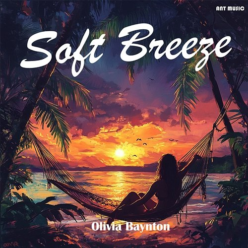 Soft Breeze Olivia Baynton