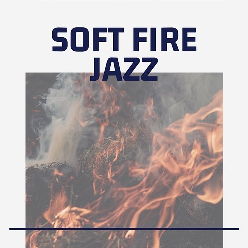 Soft Fire Jazz Second Key