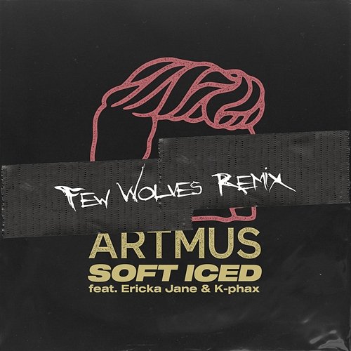 Soft Iced Artmus, Few Wolves feat. Ericka Jane, K-phax
