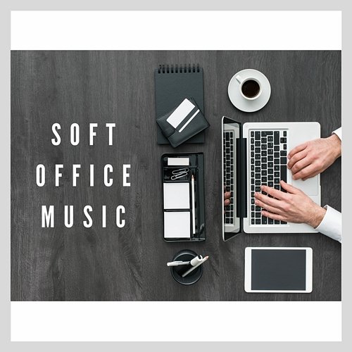 Soft Office Music Vol.2 Soft Office Music