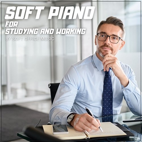 Soft Piano for Studying and Working Soft Office Music