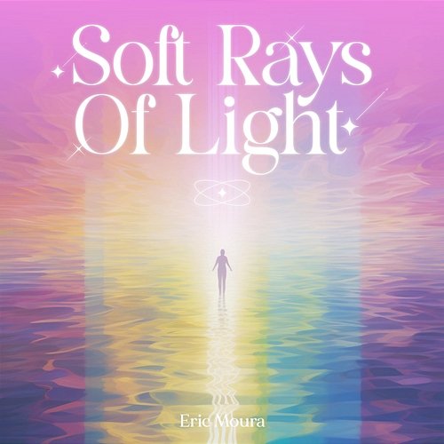 Soft Rays Of Light Eric Moura