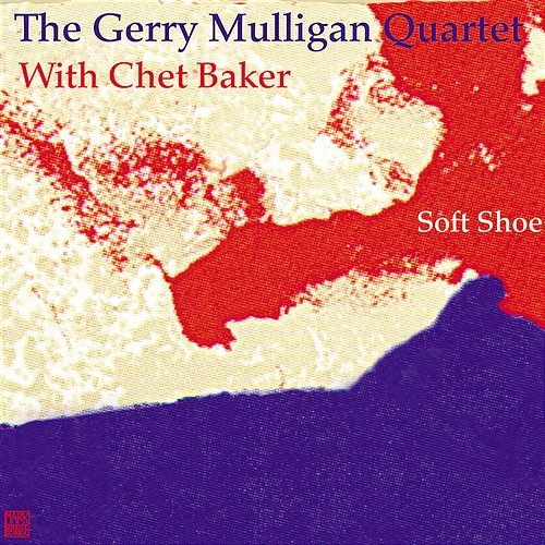 Soft Shoe The Gerry Mulligan Quartet