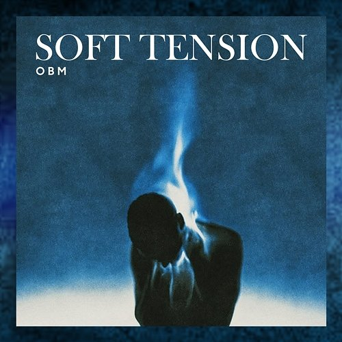 Soft Tension OBM