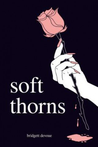 Soft Thorns Devoue Bridgett