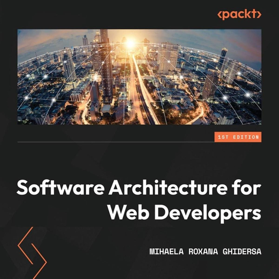 Software Architecture for Web Developers - audiobook Mihaela Roxana Ghidersa