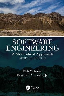 Software Engineering: A Methodical Approach, 2nd Edition Bradford A. Towle
