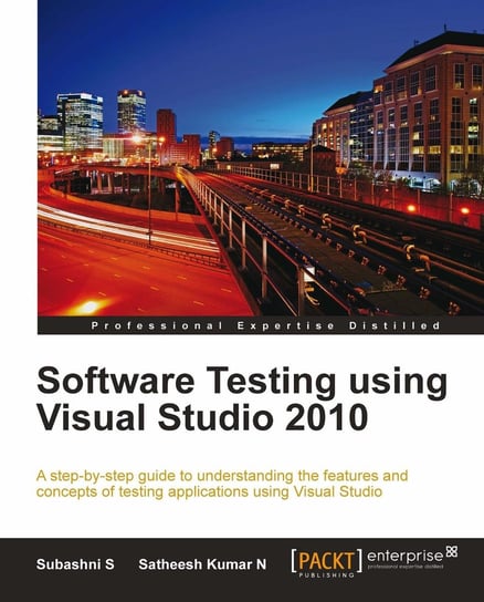 Software Testing using Visual Studio 2010 Satheesh Kumar N, Subashni S