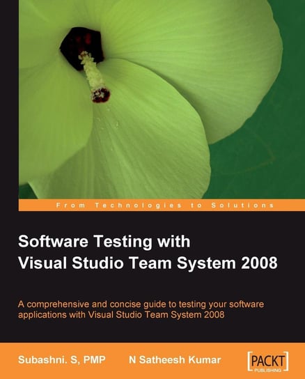 Software Testing with Visual Studio Team System 2008 Satheesh Kumar N, Subashni S