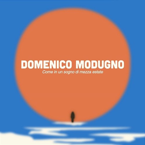 Sogno Di Mezza Estate Domenico Modugno