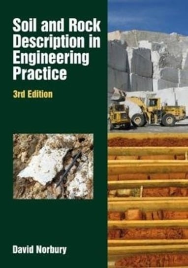 Soil and Rock Description in Engineering: 3rd edition David Norbury