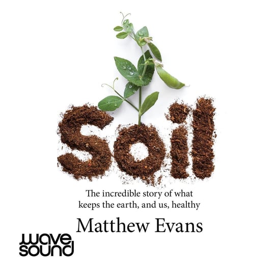 Soil - audiobook Matthew Evans