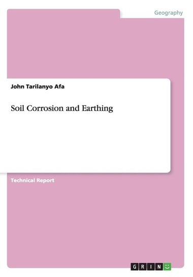 Soil Corrosion and Earthing Afa John Tarilanyo