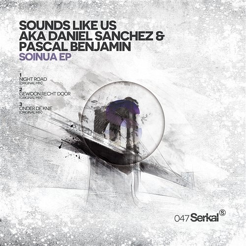 Soinua EP Daniel Sanchez, Pascal Benjamin, Sounds Like Us