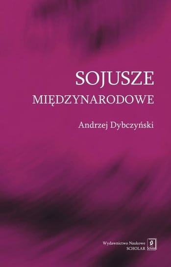 Sojusze międzynarodowe Dybczyński Andrzej