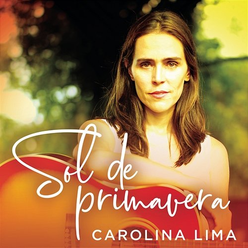 Sol De Primavera Carolina Lima