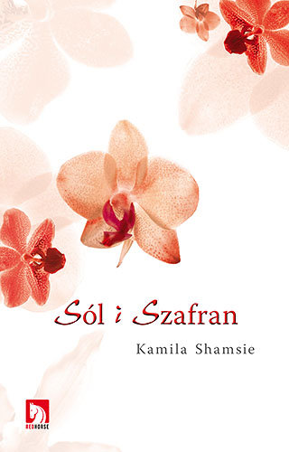 Sól i szafran Shamsie Kamila