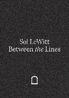 Sol Lewitt. Between the Lines Konig Walther