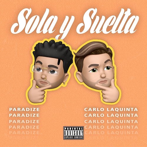 Sola y Suelta Paradize, Carlo Laquinta