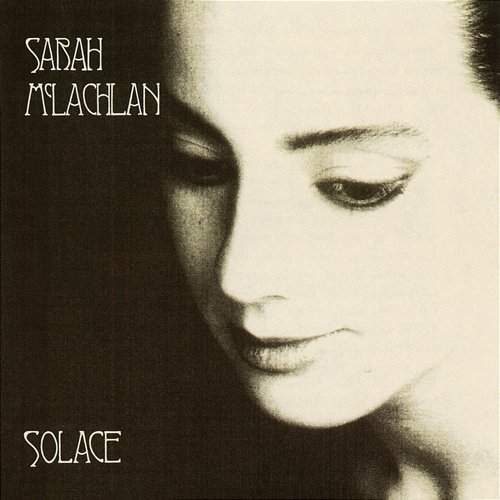 I Will Not Forget You Sarah McLachlan