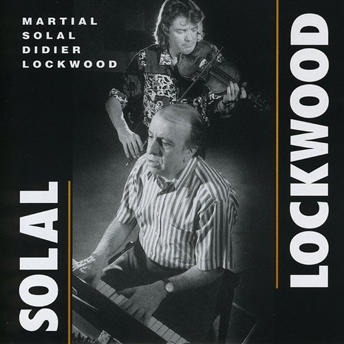 Solal / Lockwood Martial Solal, Didier Lockwood