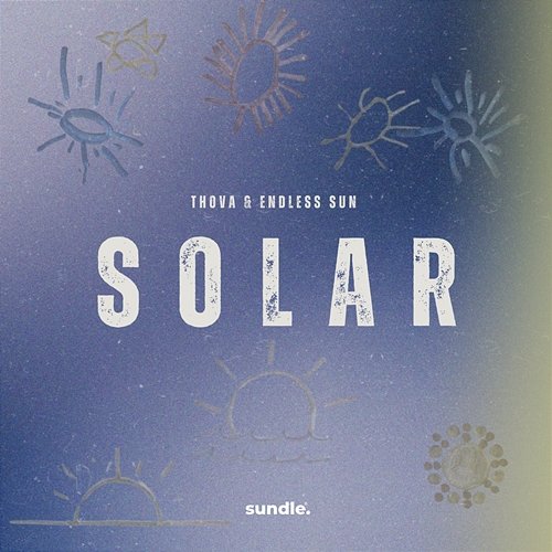 Solar Endless Sun, Thova