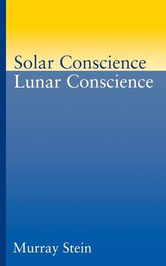 Solar Conscience Lunar Conscience Stein Murray