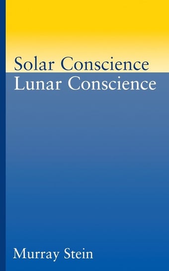 Solar Conscience Lunar Conscience Stein Murray