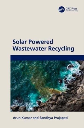 Solar Powered Wastewater Recycling Opracowanie zbiorowe