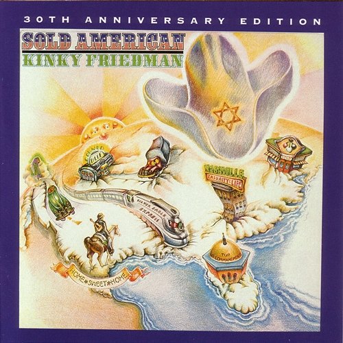 Sold American-30th Anniversary Kinky Friedman