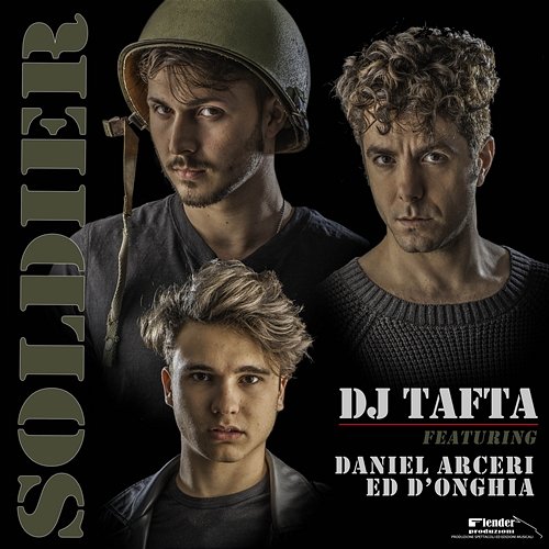 Soldier DJ Tafta, Ed D'Onghia, Daniel Arceri
