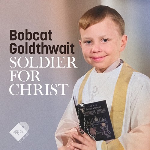 Soldier for Christ Bobcat Goldthwait