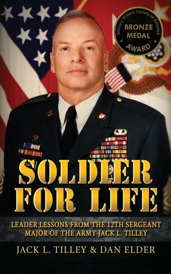 Soldier for Life Tilley Jack L