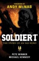 Soldier 'I': the Story of an SAS Hero Winner Pete, Kennedy Michael