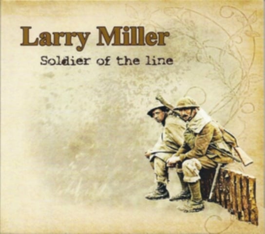 Soldier of the Line Larry Miller