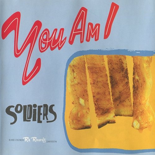 Soldiers You Am I