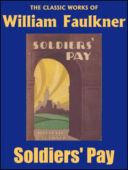 Soldiers' Pay Faulkner William
