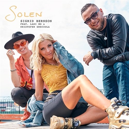 SOLEN Sigrid Bernson feat. Lani Mo