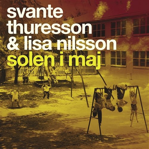 Solen I Maj Svante Thuresson feat. Lisa Nilsson
