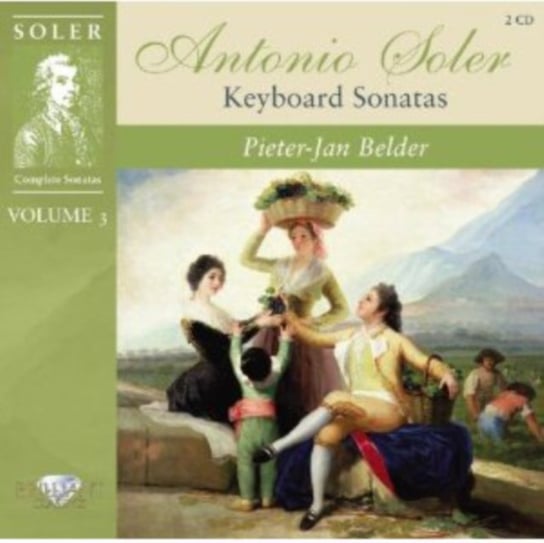 Soler: Keyboard Sonatas. Volume 3 Belder Pieter-Jan