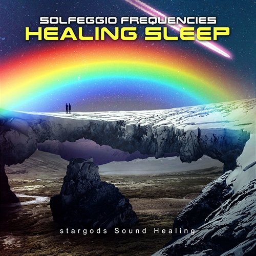 Solfeggio Frequencies Healing Sleep stargods Sound Healing