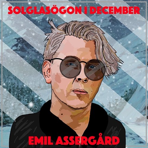 Solglasögon i december Emil Assergård