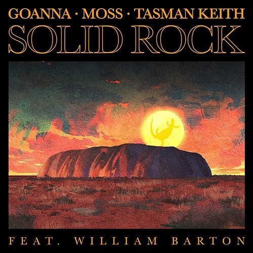 Solid Rock Goanna x Moss x Tasman Keith feat. William Barton