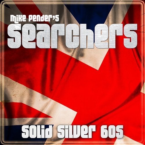Solid Silver 60s Mike Pender's Searchers