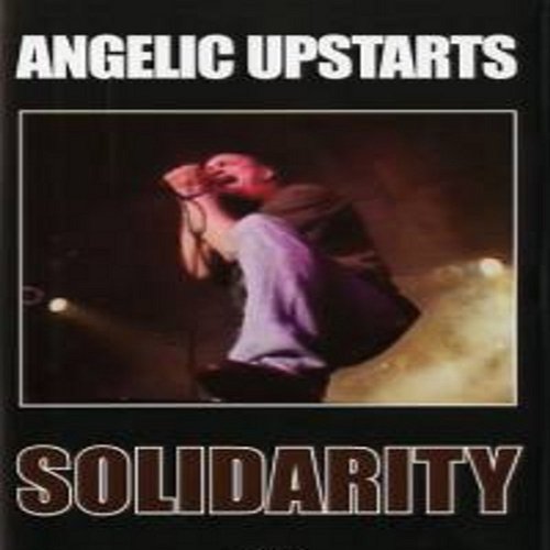 Solidarity Angelic Upstarts
