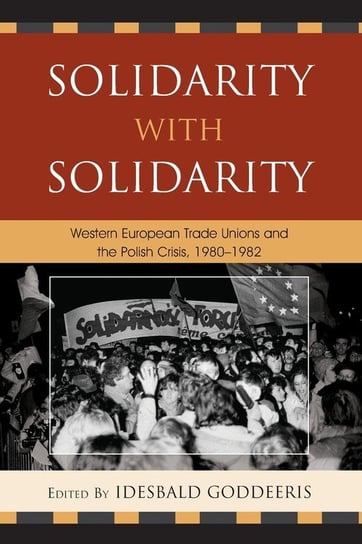Solidarity with Solidarity Goddeeris Idesbald