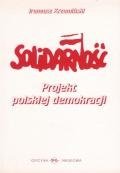 Solidarność. Projekt polskiej demokracji Krzemiński Ireneusz