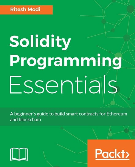 Solidity Programming Essentials Ritesh Modi